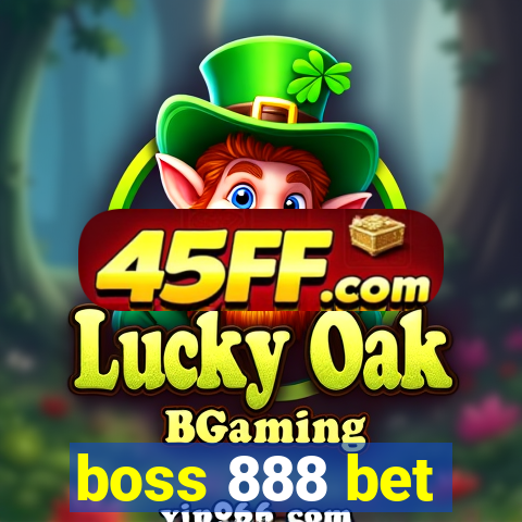 boss 888 bet